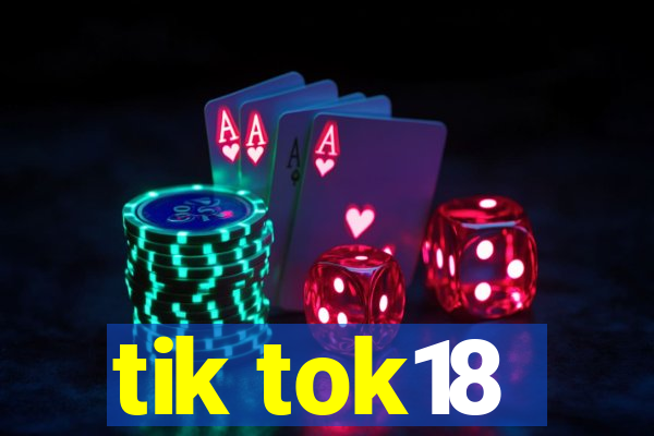 tik tok18